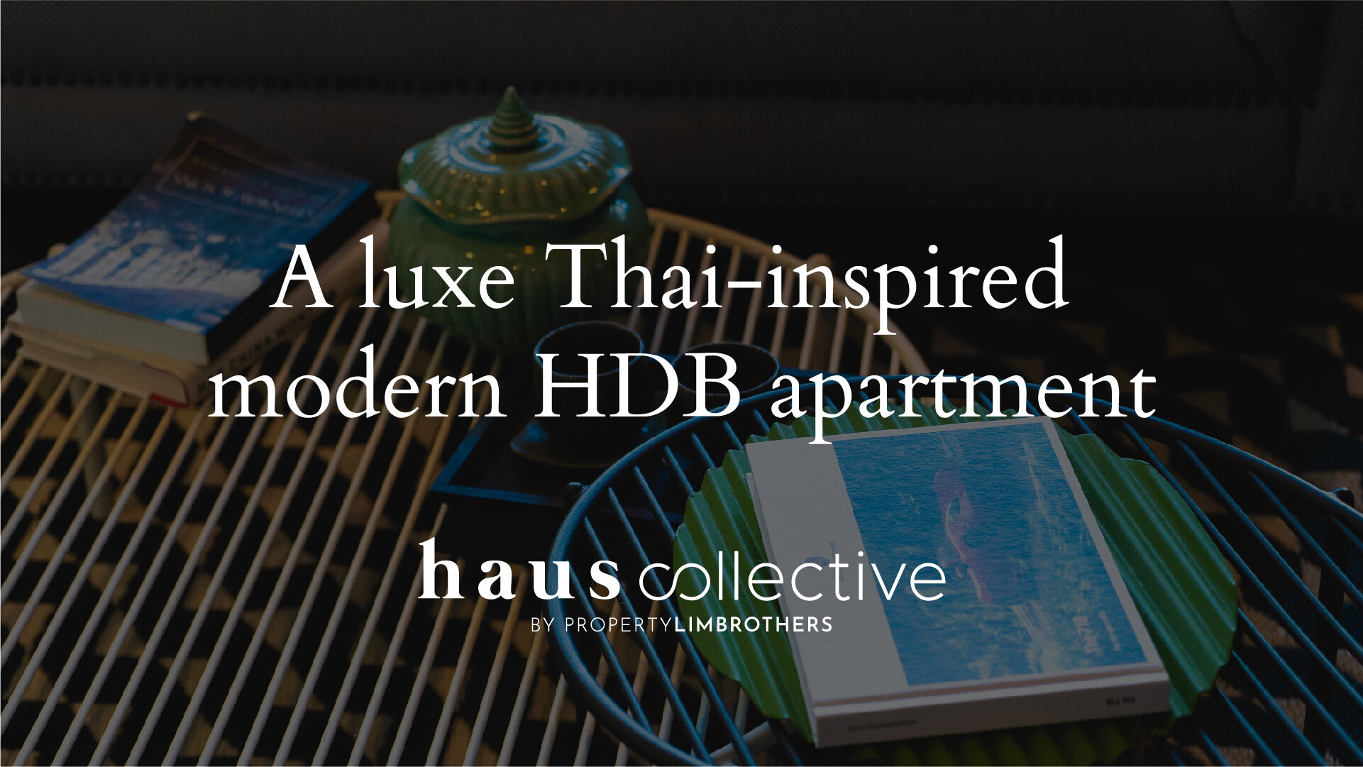 Haus Collective_ luxe Thai-inspired modern HDB apartment.jpg